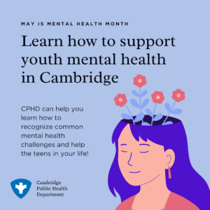 Illustration of a lady with flowers coming out from her top part of her head. Text reads "Learn how to support youth mental health in Cambridge."